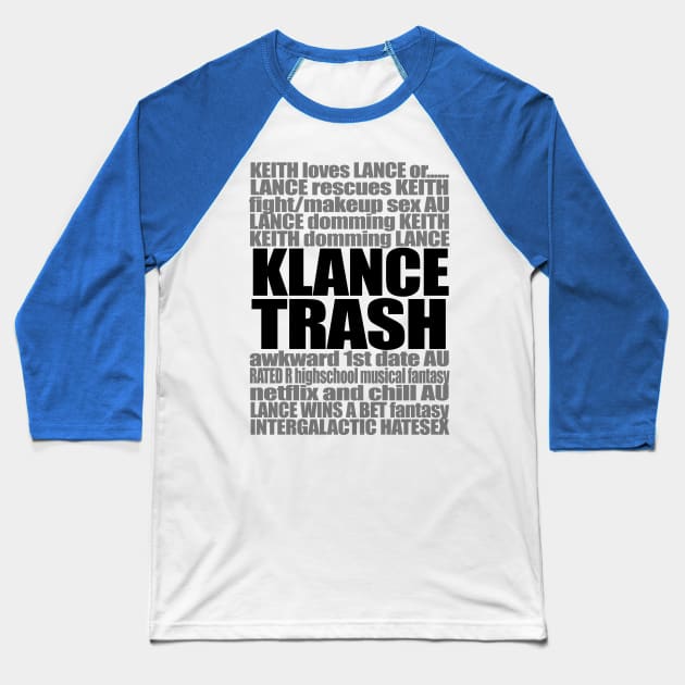 KLANCE TRASH (Black Version) Baseball T-Shirt by stateements